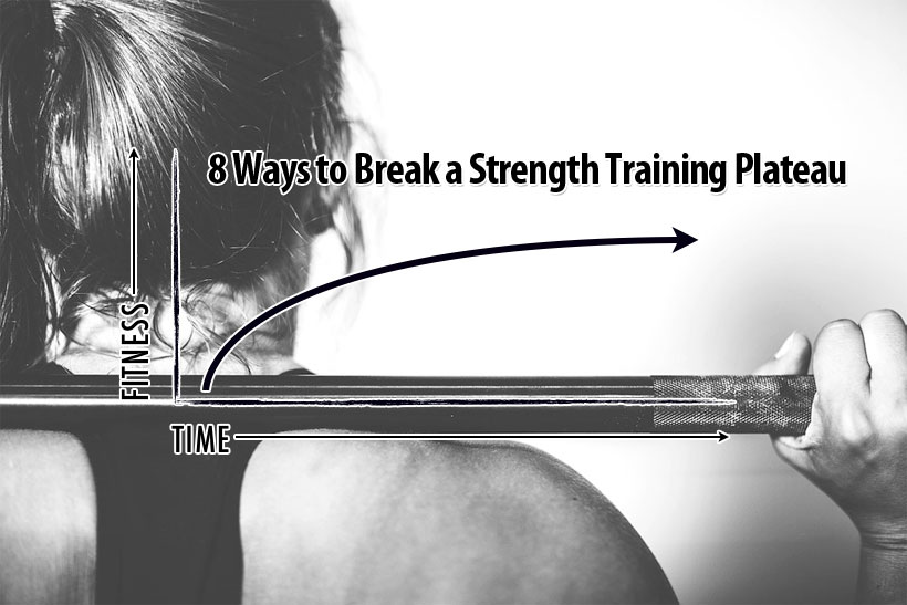 8 Ways to Break a Strength Training Plateau
